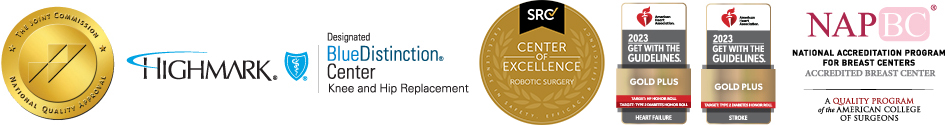 Accreditation logos for Joint Commission, Highmark Blue Distinction Center Knee and Hip Replacement, SRC Center of Excellence Robotic Surgery, 2020 Get With the Guidelines Gold Plus for Heart Failure/Stroke, and National Accreditation Program for Breast Centers